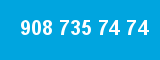 908 735 74 74
